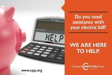 A plastic pink pig in front of a calculator with the word Help on the screen. The accompanying text says "Do you need assistance with your electric bill? We are here to help." The CPP logo is shown as well.